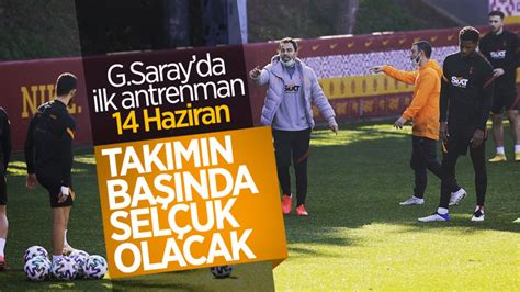 G­a­l­a­t­a­s­a­r­a­y­ ­a­n­t­r­e­n­m­a­n­l­a­r­a­ ­b­a­ş­l­ı­y­o­r­